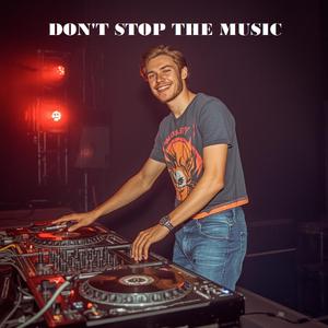 DON'T STOP THE MUSIC (KEEP IT GOING)