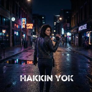 Hakkın YOK | Yeni Single