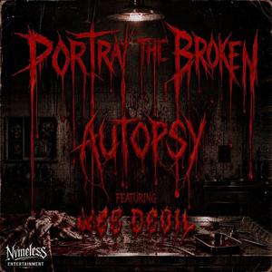 Autopsy (feat. Wes Devil)