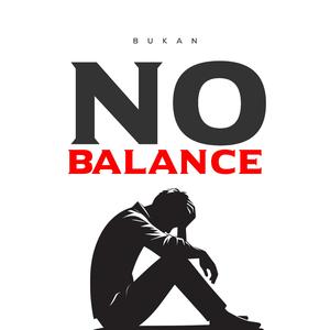 NO BALANCE
