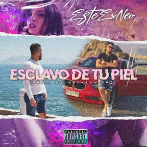Esclavo De Tu Piel (feat. Broklyn ZR)