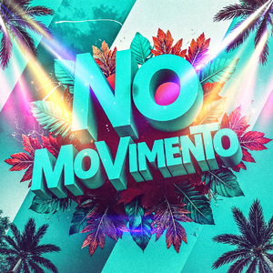 No Movimento (feat. Mc Juninho Vs, MC Vandinho & Carlin)