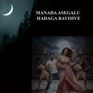 MANADA ASEGALU HADAGA BAYSIVE