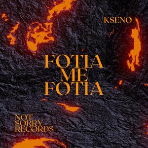 Fotia Me Fotia