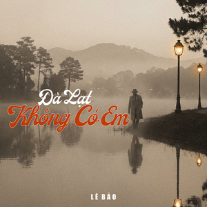 Đà Lạt Không Có Em