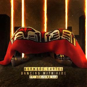 Dancing With Fire (ft. Stalking Gia)