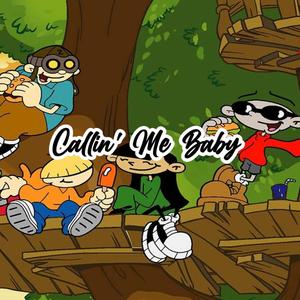 Callin' Me Baby