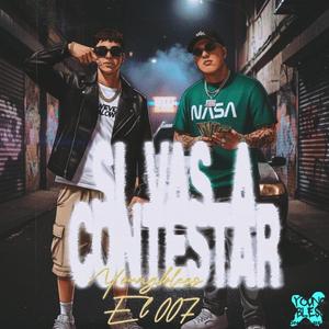 SI VAS A CONTESTAR (feat. Youngbless)
