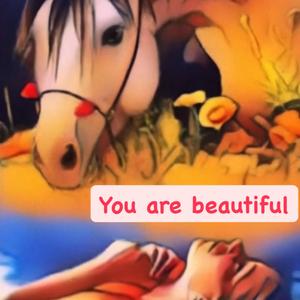 You Are Beautiful