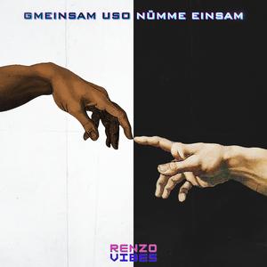 Gmeinsam uso nümme Einsam