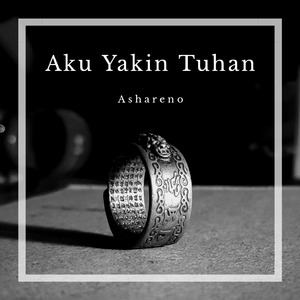Aku Yakin Tuhan