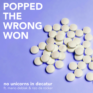 Popped the Wrong Won