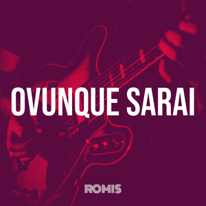 OVUNQUE SARAI