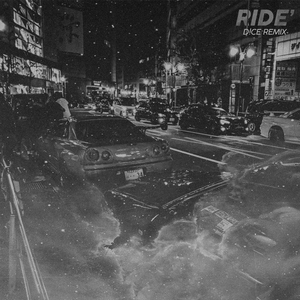 Ride' (D!CE Remix)
