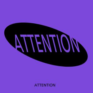 Attention