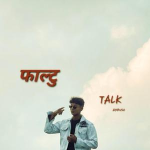 Faltu Talk (feat. Gorkhay Music)
