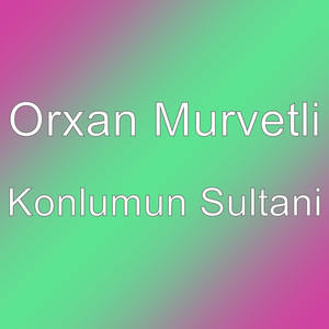 Konlumun Sultani