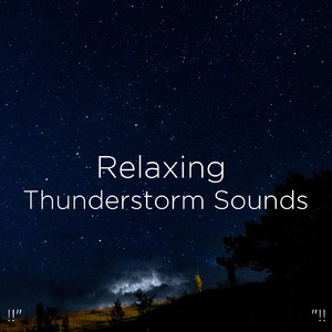 Sounds Of Nature Thunderstorm & Rain