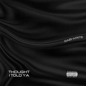 Thought I Told Ya (feat. Jxhn Jacxb & DayungO.T)