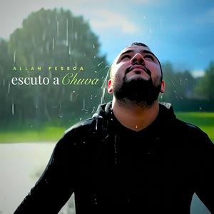 Escuto a chuva