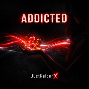 Addicted