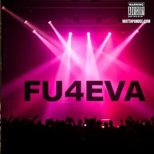 FU4EVA (Opera Version)