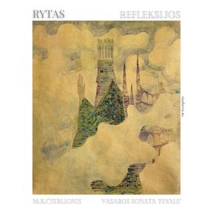 Refleksijos: M. K. Čiurlionis. Sonata IV "Vasaros Sonata": IV. Finale