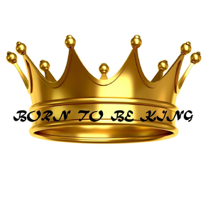 Born to Be King