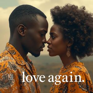 Love Again (feat. Character Bota & Zion the entertainer)