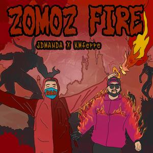 Zomoz fire (feat. KMFerre)