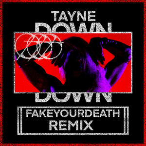 Down (Fakeyourdeath Remix)