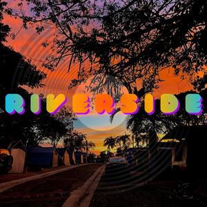 Riverside (feat. Erin Borja, Dadino ha la febbre & Keyar)