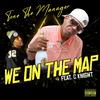 Tone The Manager - We On The Map (feat. C Knight)