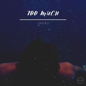 Too Much