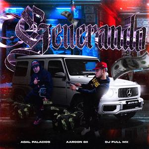 Generando (feat. Adal Palacios & DJ Full Mx)
