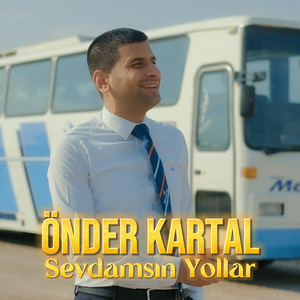 Sevdamsın Yollar