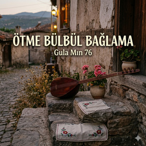 Ötme Bülbül Bağlama