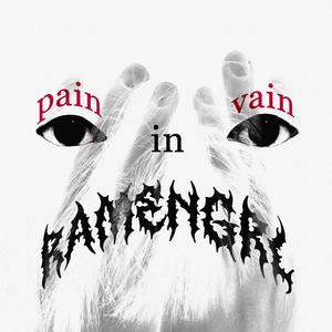 pain in vain