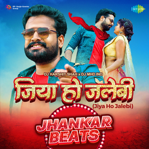 Jiya Ho Jalebi - Jhankar Beats