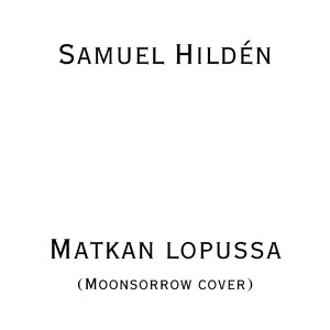 Matkan lopussa (Moonsorrow cover)