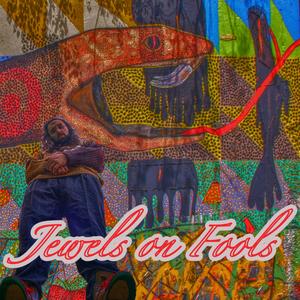 Jewels on Fools (feat. Drudru94)