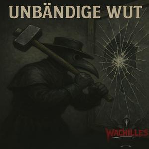 Unbändige Wut