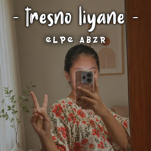 Tresno Liyane