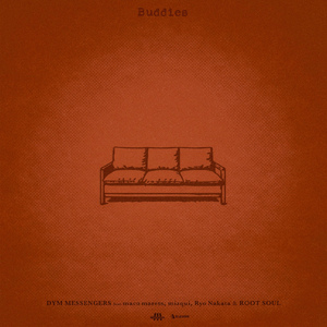 Buddies (feat. maco marets, mizqui, Ryo Nakata & ROOT SOUL)