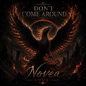 Don't come around