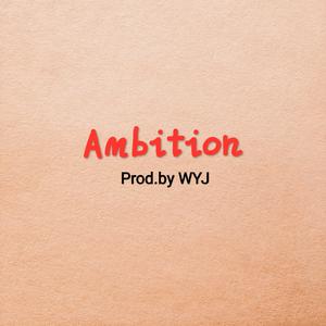 【FREE】"Ambition"