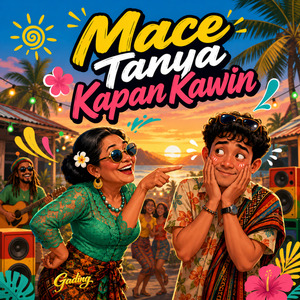 Mace Tanya Kapan Kawin