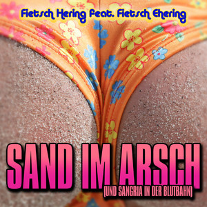 Sand im Arsch (und Sangria in der Blutbahn) (So ein schöner Tag am Meer - Apres Mix)