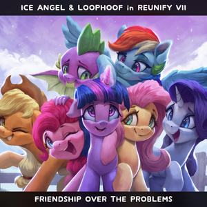 Friendship Over The Problems (Reunify 7)