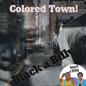 Colored Town!